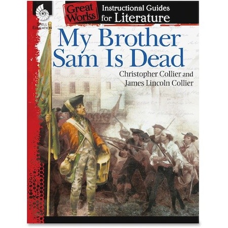 Shell Education Teacher Created Materials Instructional Guide Book, My Bother Sam is Dead, Grade 4-8 SHL40211